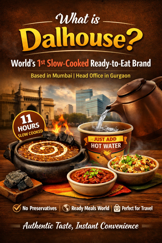 Dalhouse ready-to-eat Indian meals – world’s first slow-cooked brand from Mumbai with 11-hour Dal Makhani and instant hot water preparation